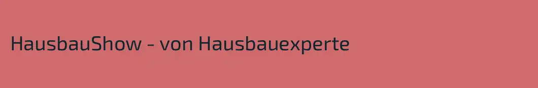 HausbauShow - von Hausbauexperte